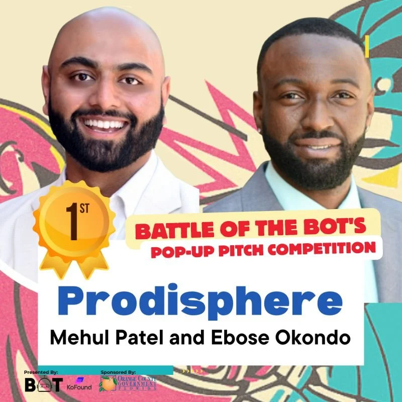 2025 Battle of the BOT's PopUp Pitch Competition Winners Mehul Patel and Ebose Okondo, Co-Founders of Prodisphere